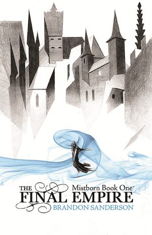 Mistborn #1 Mistborn by Brandon Sanderson