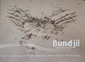 Bundjil Creation Story by Carolyn Briggs and Balnarring Preschool