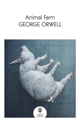 Animal Farm (Collins Classics) by George Orwell ISBN:9780008509439