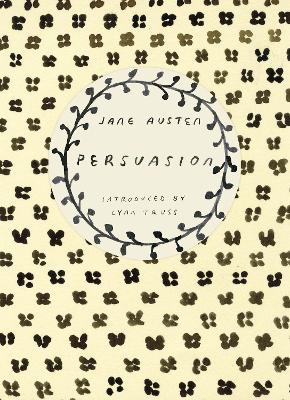Persuasion (Vintage Classics Austen Series): NOW A MAJOR NETFLIX FILM by Jane Austen ISBN:9780099589327