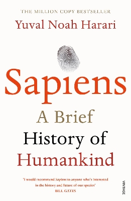 Sapiens: THE MULTI-MILLION COPY BESTSELLER by Yuval Noah Harari ISBN:9780099590088