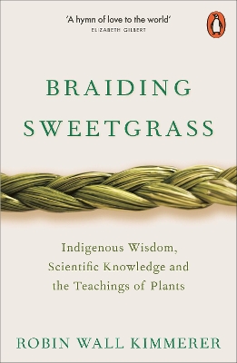 Braiding Sweetgrass: Indigenous Wisdom