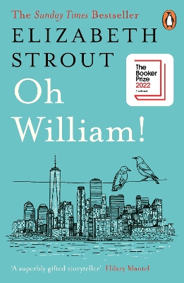 Oh William!: Shortlisted for the Booker Prize 2022 by Elizabeth Strout ISBN:9780241992210