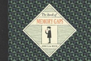 The Book of Memory Gaps by Cecilia Ruiz ISBN:9780399171932