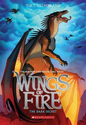 The Dark Secret (Wings of Fire #4) by Tui