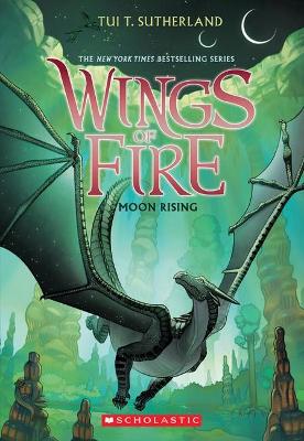 Moon Rising (Wings of Fire #6) by Tui,T Sutherland