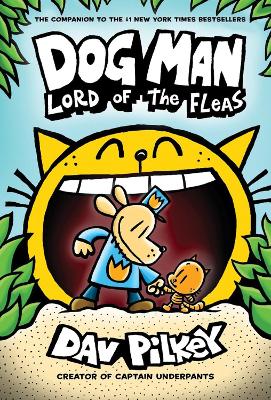 Dog Man 5: Lord of the Fleas by Dav Pilkey ISBN:9780545935173
