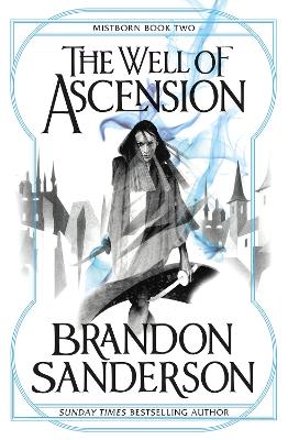 The Well of Ascension: Mistborn Book Two by Brandon Sanderson ISBN:9780575089938