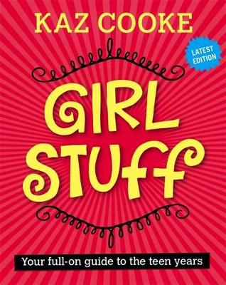 Girl Stuff 13+ by Kaz Cooke