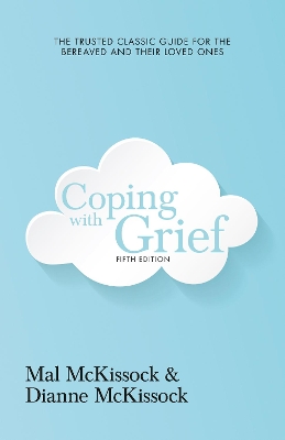 Coping with Grief 5th Edition by Dianne McKissock ISBN:9780733339578