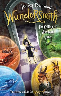 Wundersmith: The Calling of Morrigan Crow: Nevermoor 2 by Jessica Townsend ISBN:9780734418227