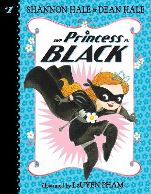 The Princess in Black by LeUyen Pham ISBN:9780763678883