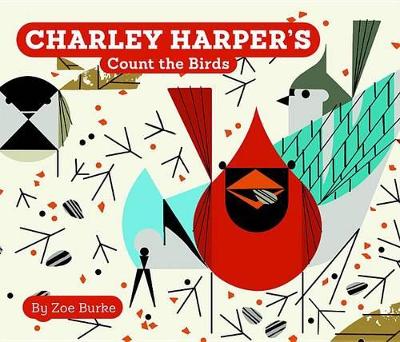 Charley Harper's Count the Birds by Zoe Burke ISBN:9780764972461
