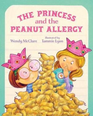The Princess and the Peanut Allergy by Wendy McClure ISBN:9780807566190