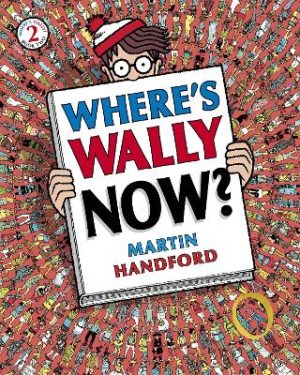 Where's Wally Now? by Martin Handford ISBN:9781406305869