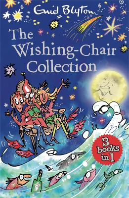 The Wishing-Chair Collection Books 1-3 by Enid Blyton ISBN:9781444959512