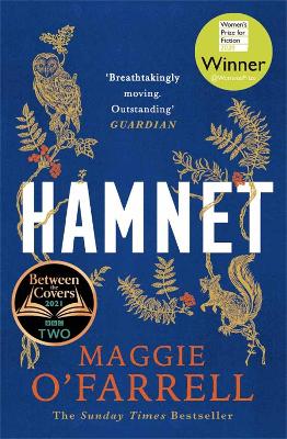 Hamnet: WINNER OF THE WOMEN'S PRIZE FOR FICTION 2020 - THE NO. 1 BESTSELLER by Maggie O'Farrell ISBN:9781472223821