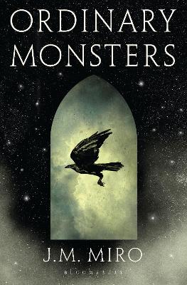 Ordinary Monsters: (The Talents Series – Book 1) by J M Miro ISBN:9781526650047