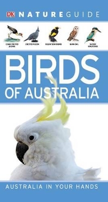 Nature Guide: Birds of Australia by DK Australia ISBN:9781740338981