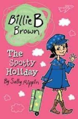 The Spotty Holiday by Sally Rippin ISBN:9781742970042