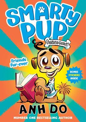 Friends Fur-ever: Smarty Pup 1 by Anh Do ISBN:9781760526399