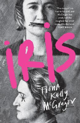Iris by Fiona Kelly McGregor ISBN:9781760787684
