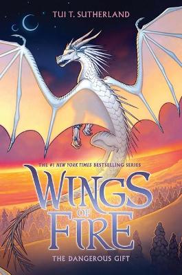 The Dangerous Gift (Wings of Fire #14) by Tui