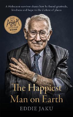 The Happiest Man on Earth by Eddie Jaku ISBN:9781760980085