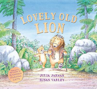 Lovely Old Lion by Julia Jarman ISBN:9781783442188