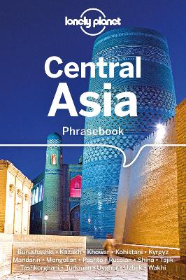 Lonely Planet Central Asia Phrasebook & Dictionary by Lonely Planet ISBN:9781786570604