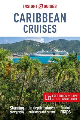 Insight Guides Caribbean Cruises (Travel Guide with Free eBook) by Insight Travel Guide ISBN:9781789190755