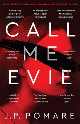 Call Me Evie: The bestselling debut thriller of 2019 by J.P. Pomare ISBN:9781869714185