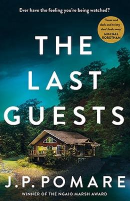 The Last Guests by J.P. Pomare ISBN:9781869718213