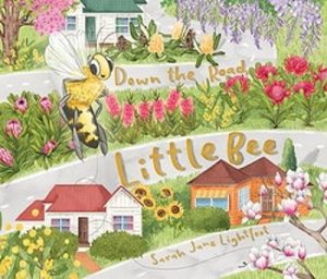 Down the Road Little Bee by Sarah Jane Lightfoot ISBN:9781922400741