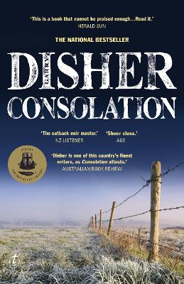 Consolation: Winner of the 2021 Best Crime Fiction Ned Kelly Award by Garry Disher ISBN:9781922458094