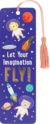 Let Your Imagination Fly! Children's Bookmark by  ISBN:9781441337580