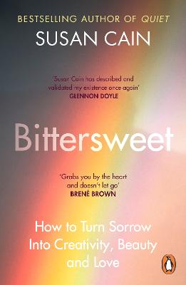 Bittersweet: How to Turn Sorrow Into Creativity