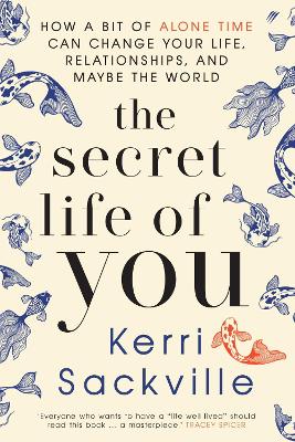 The Secret Life Of You: How a bit of alone time can change your life