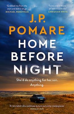 Home Before Night by J.P. Pomare ISBN:9780733649547