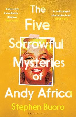 The Five Sorrowful Mysteries of Andy Africa by Stephen Buoro ISBN:9781526638021