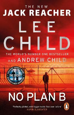 No Plan B: The unputdownable new Jack Reacher thriller from the No.1 bestselling authors by Lee Child ISBN:9780552177542