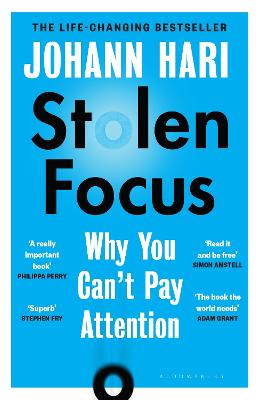 Stolen Focus: Why You Can't Pay Attention by Johann Hari ISBN:9781526620217