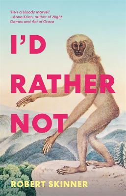 I'd Rather Not by Robert Skinner ISBN:9781760640354