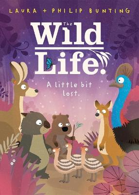 A Little Bit Lost. (the Wild Life. #3) by LAURA BUNTING ISBN:9781761291715