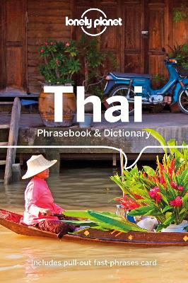 Lonely Planet Thai Phrasebook & Dictionary by Lonely Planet ISBN:9781786570789