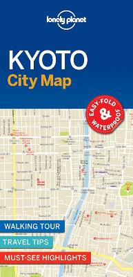 Lonely Planet Kyoto City Map by Lonely Planet ISBN:9781786579126