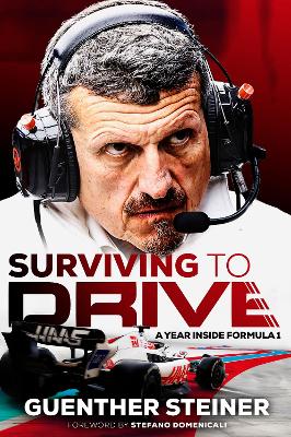 Surviving to Drive: An exhilarating account of a year inside Formula 1