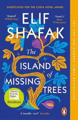 The Island of Missing Trees: Shortlisted for the Women's Prize for Fiction 2022 by Elif Shafak ISBN:9780241988725
