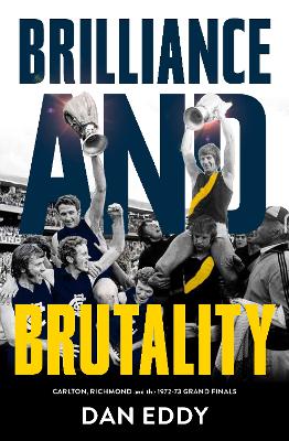 Brilliance & Brutality: Carlton