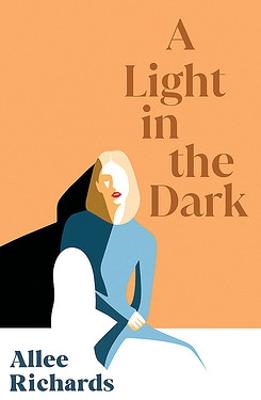 A Light in the Dark by Allee Richards ISBN:9780733645495
